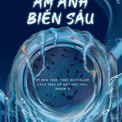 Cách Treo Cổ Một Phù Thuỷ - Phần 2: Ám Ảnh Biển Sâu