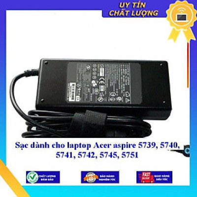 Sạc dùng cho laptop Acer aspire 5739 5740 5741 5742 5745 5751 - Hàng Nhập Khẩu New Seal