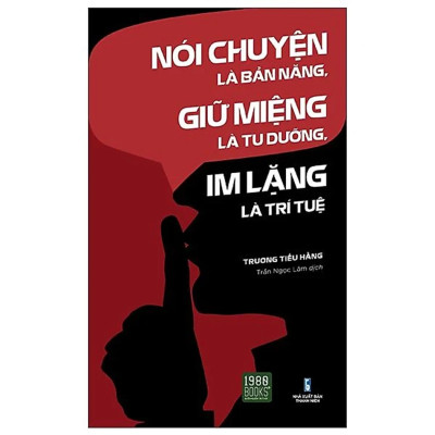 Combo 2Q: Nói Chuyện Là Bản Năng, Giữ Miệng Là Tu Dưỡng, Im Lặng Là Trí Tuệ + Càng Kỷ Luật, Càng Tự Do (Sách Phát Triển Bản Thân/ Nghệ Thuật Giao Tiếp Thành Công)