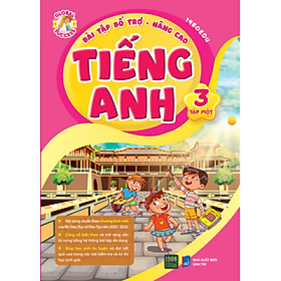 Bài Tập Bổ Trợ Nâng Cao Tiếng Anh Lớp 3 Tập 1