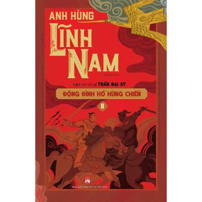 Sách - Anh Hùng Lĩnh Nam - Quyển 2 - Động Đình Hồ Hùng Chiến - NXB Phụ Nữ
