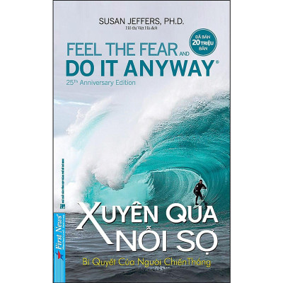 Sách - Xuyên Qua Nỗi Sợ - Susan Jeffers - First News