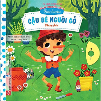 Sách Chuyển Động - First Stories - Cậu Bé Người Gỗ - Pinocchio - Đinh Tị Books