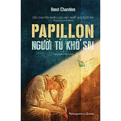 Papillon Người Tù Khổ Sai (Tái bản năm 2023)