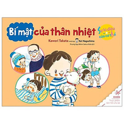 Bí Mật Của Thân Nhiệt - Sự Kỳ Diệu Của Cơ Thể (Tái Bản 2020)