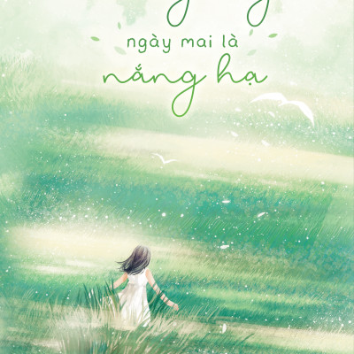 Sách - Đi Qua Mưa Giông Ngày Mai Là Nắng Hạ