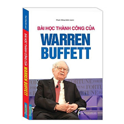 Sách - Bài Học Thành Công Của Warren Buffett - Minh Thắng