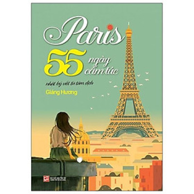 Paris 55 Ngày Cấm Túc (Nhật Ký Viết Từ Tâm Dịch)