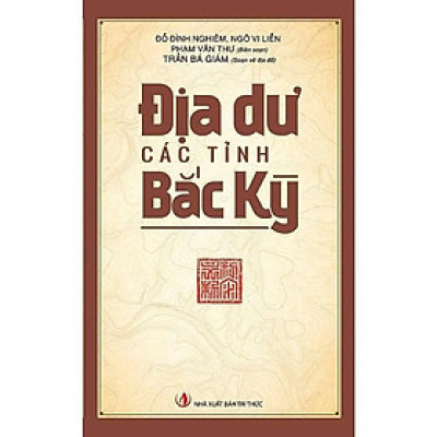 Sách - Địa Dư Các Tỉnh Bắc Kỳ - VIETNAMBOOK