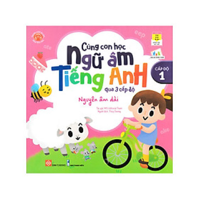 CÙNG CON HỌC NGỮ ÂM TIẾNG ANH QUA 3 CẤP ĐỘ - NGUYÊN ÂM DÀI - CẤP ĐỘ 1_DTI
