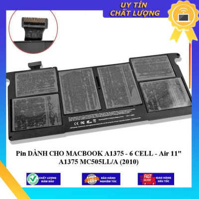 Pin dùng cho MACBOOK A1375 - 6 CELL - Air 11" A1375 MC505LL/A (2010) - Hàng Nhập Khẩu New Seal