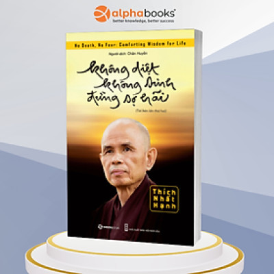 Không Diệt Không Sinh Đừng Sợ Hãi _Saigon Books