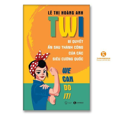 Sách - TWI - Bí Quyết Ẩn Sau Thành Công Của Các Siêu Cường Quốc - Thái Hà Books