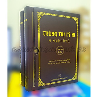 Trùng Trị Tỳ Ni Sự Nghĩa Tập Yếu - Bìa Cứng ( Trọn Bộ 2 Tập )