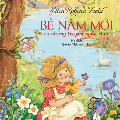 Sách - Tác Phẩm Chọn Lọc - Văn Học Mỹ - Bé Năm Mới Và Những Truyện Ngắn Khác