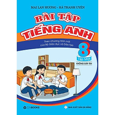 Sách - Bài Tập Tiếng Anh 8 Tập 1 (Không Đáp Án - CT Mới Của Bộ GD&ĐT)
