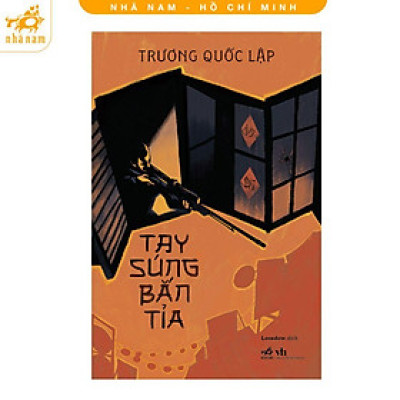 Sách - Tay Súng Bắn Tỉa - Trương Quốc Lập - Nhã Nam