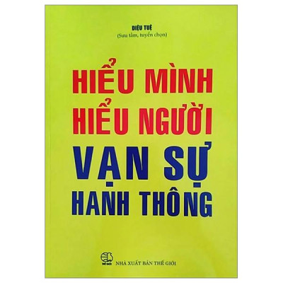 Hiểu Mình Hiểu Người - Vạn Sự Hanh Thông