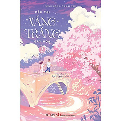 Đều Tại Vầng Trăng Gây Họa - Tập 2