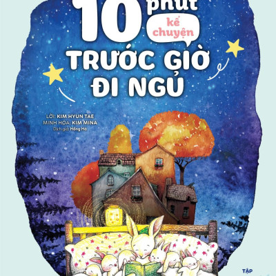 Sách - 10 Phút Kể Chuyện Trước Giờ Đi Ngủ - Tập 1