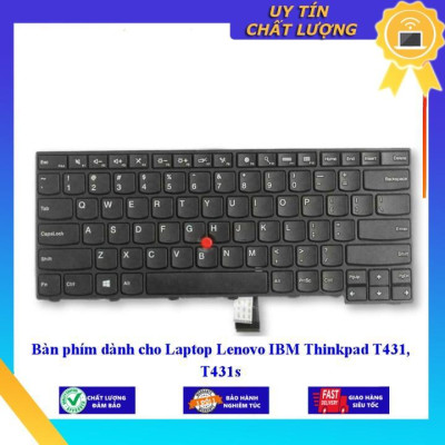 Bàn phím dùng cho Laptop Lenovo IBM Thinkpad T431 T431S  - Hàng Nhập Khẩu New Seal
