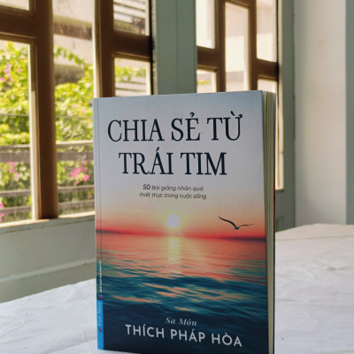 Chia Sẻ Từ Trái Tim (Thích Pháp Hòa) + Không Diệt Không Sinh Đừng Sợ Hãi