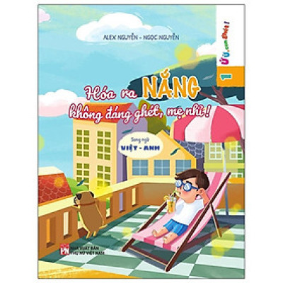 Sách - Ứ Ừ Con Ghét - Hóa Ra Nắng Không Đáng Ghét, Mẹ Nhỉ - Song Ngữ Việt - Anh - NXB Phụ Nữ