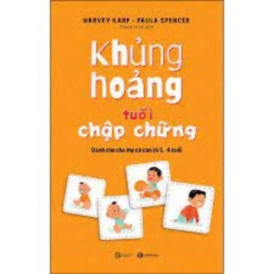 Khủng Hoảng Tuổi Chập Chững: Dành Cho Cha Mẹ Có Con Từ 1 - 4 Tuổi - nhiều tác giả - NXB Lao động