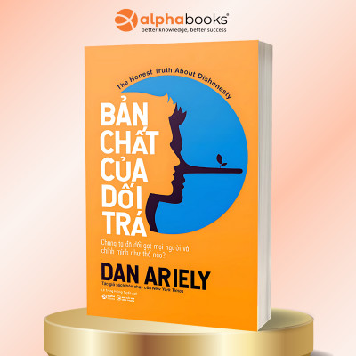 Trọn Bộ Sách Tác Giả Dan Ariely: Phi Lý Trí + Phi Lý Một Cách Hợp Lý + Bản Chất Của Dối Trá + Lẽ Phải Của Phi Lý Trí (Alpha Books)