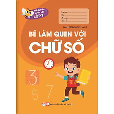 Sách - Bé Tự Tin Bước Vào Lớp 1 - Bé Làm Quen Với Chữ Số - Tân Việt Books
