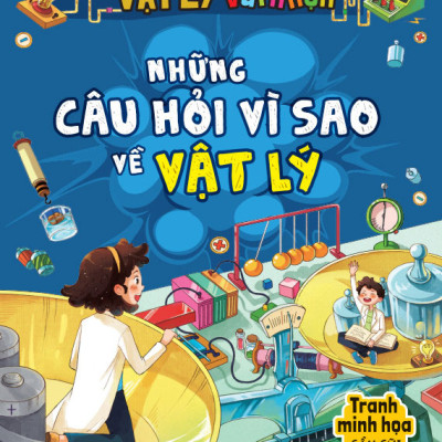 Combo Vật Lý + Hóa Học Vui Nhộn - Những Câu Hỏi Vì Sao Về Vật Lý, Hóa Học (2 Cuốn) - MEGA