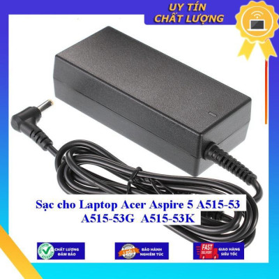 Sạc cho Laptop Acer Aspire 5 A515-53 A515-53G A515-53K - Hàng Nhập Khẩu New Seal