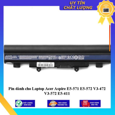 Pin dùng cho Laptop Acer Aspire E5-571 E5-572 V3-472 V3-572 E5-411 - Hàng Nhập Khẩu New Seal