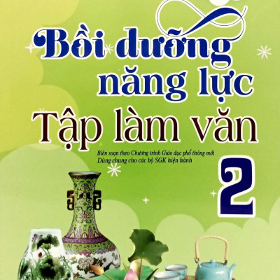 Bồi Dưỡng Năng Lực Tập Làm Văn 2