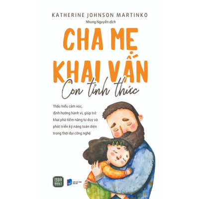 Sách Combo 2 Cuốn Làm Cha Mẹ : Làm Cha Mẹ Tỉnh Thức + Cha Mẹ Khai Vấn, Con Tỉnh Thức (1980)