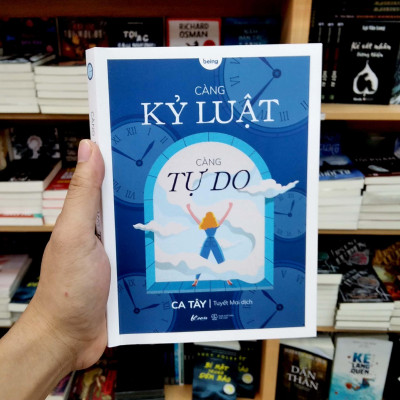 Càng Kỷ Luật, Càng Tự Do