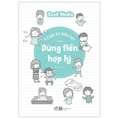 Tự Lập Từ Tiểu Học - Dùng Tiền Hợp Lý