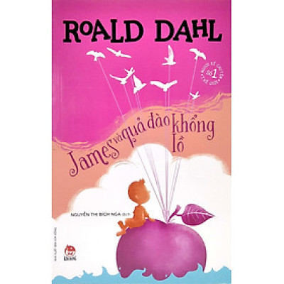 James và quả đào khổng lồ - Tủ sách nhà văn Roald Dahl