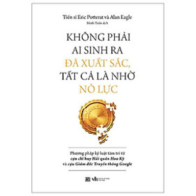 Không Phải Ai Sinh Ra Đã Xuất Sắc, Tất Cả Là Nhờ Nỗ Lực - Bản Quyền