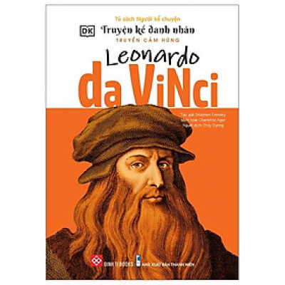 Truyện Kể Danh Nhân Truyền Cảm Hứng - Leonardo Da Vinci