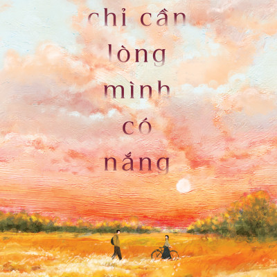 Chỉ Cần Lòng Mình Có Nắng