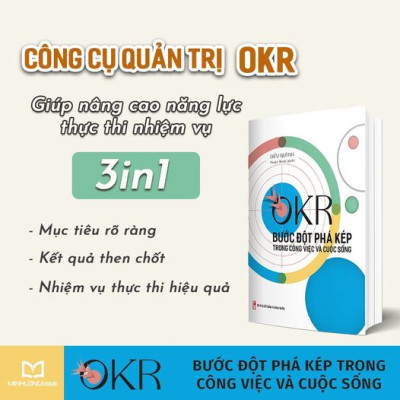 Sách: OKR - Bước Đột Phá Kép Trong Công Việc Và Cuộc Sống