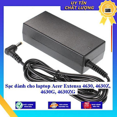 Sạc dùng cho laptop Acer Extensa 4630 4630Z 4630G 4630ZG - Hàng Nhập Khẩu New Seal