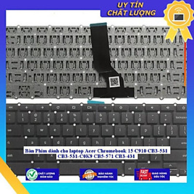 Bàn Phím dùng cho laptop Acer Chromebook 15 C910 CB3-531 CB3-531-C0K9 CB5-571 CB3-431 - TỐT - Hàng Nhập Khẩu New Seal