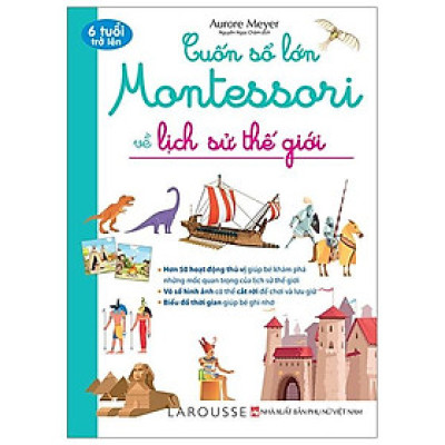 Cuốn Sổ Lớn Montessori Về Lịch Sử Thế Giới (Bìa Mềm)