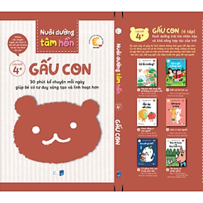 NUÔI DƯỠNG TÂM HỒN – BỘ SÁCH GẤU CON - Nuôi dưỡng trái tim nhân hậu và khả năng hợp tác của trẻ!