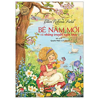 Sách - Tác Phẩm Chọn Lọc - Văn Học Mỹ - Bé Năm Mới Và Những Truyện Ngắn Khác
