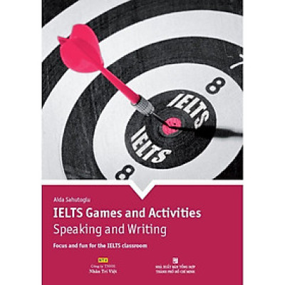Sách - IELTS Games And Activities - Speaking And Writing - Nhân Trí Việt