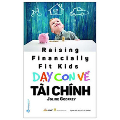 Dạy Con Về Tài Chính (Tái Bản 2023)