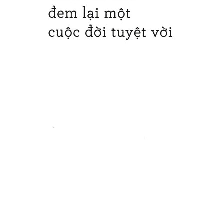 Nghĩ Thiện - Để Cuộc Đời Và Công Việc Viên Mãn (Tái Bản 2023)